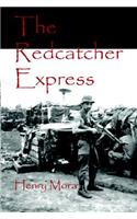 The Redcatcher Express