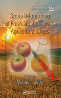 Optical Monitoring of Fresh and Processed Agricultural Crops