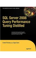 SQL Server 2008 Query Performance Tuning Distilled