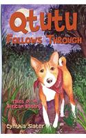 Qtutu Follows Through: Tales of an African Basenji(English)