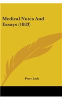 Medical Notes And Essays (1883)