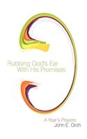 Rubbing God's Ear With His Promises