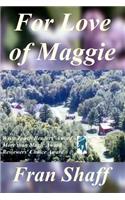 For Love of Maggie