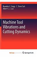 Machine Tool Vibrations and Cutting Dynamics