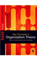 Key Concepts in Organization Theory: (SAGE Key Concepts series)
