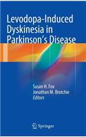 Levodopa-Induced Dyskinesia in Parkinson's Disease