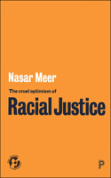 The Cruel Optimism of Racial Justice