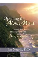 Opening the Aloha Mind