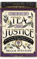 The Way of Tea and Justice