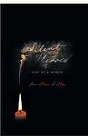 Silent Heroes: End of a World
