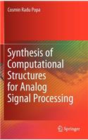 Synthesis of Computational Structures for Analog Signal Processing