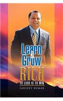Learn And Grow Rich: to loose is to win