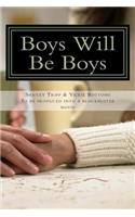 Boys Will Be Boys