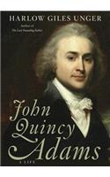 John Quincy Adams: A Life