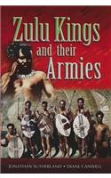 Zulu Kings and Their Armies