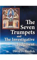 The Seven Trumpets and the Investigative Judgment: (English)