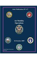 Joint Publication JP 3-17 Air Mobility Operations 02 October 2009