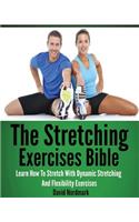 The Stretching Exercises Bible