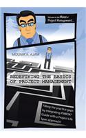 Redefining the Basics of Project Management
