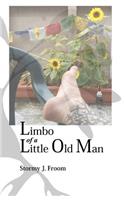 Limbo of a Little Old Man