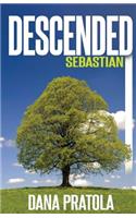 Descended Sebastian: (English)