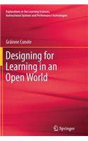 Designing for Learning in an Open World