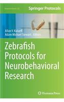 Zebrafish Protocols for Neurobehavioral Research