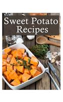 Sweet Potato Recipes: The Ultimate Recipe Guide