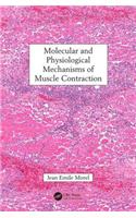 Molecular and Physiological Mechanisms of Muscle Contraction