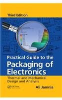 Practical Guide to the Packaging of Electronics