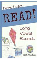 Now I Can Read! Long Vowel Sounds