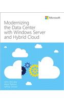 Modernizing the Datacenter with Windows Server and Hybrid Cloud