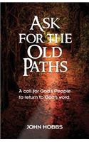 Ask for the Old Paths