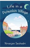 Life in a Potemkin Village