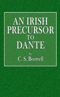 An Irish Precursor to Dante
