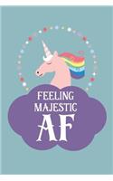 Feeling Majestic AF