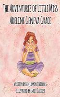 Adventures of Little Miss Adeline Geneva Grace