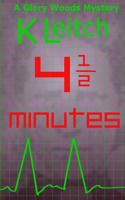 Four and a Half Minutes: (7 Glory Woods Mystery)