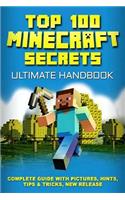 Minecraft: Secrets Handbook: Top 100 Ultimate Minecraft Secrets