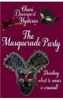 The Masquerade Party: (Chari Davenport Mysteries)