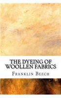 The Dyeing of Woollen Fabrics