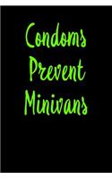 Condoms Prevent Minivans