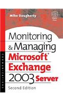 Monitoring and Managing Microsoft Exchange Server 2003