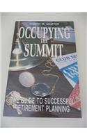 Occupying the Summit: Guide to Successful Retirement Planning