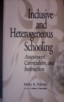Inclusive and Heterogenous Schooling: Assessment, Curriculum and I