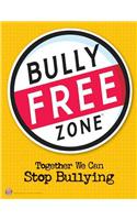 Bully Free Zone(r) Poster
