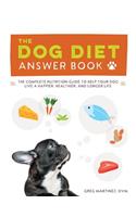 The Dog Diet Answer Book