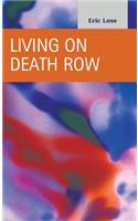 Living on Death Row