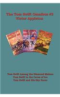 Tom Swift Omnibus #3: Tom Swift Among the Diamond Makers, Tom Swift in the Caves of Ice, Tom Swift and His Sky Racer(English)