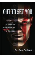 Out to Get You